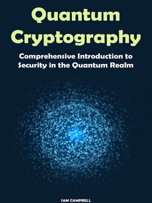 cover image of Quantum Cryptography